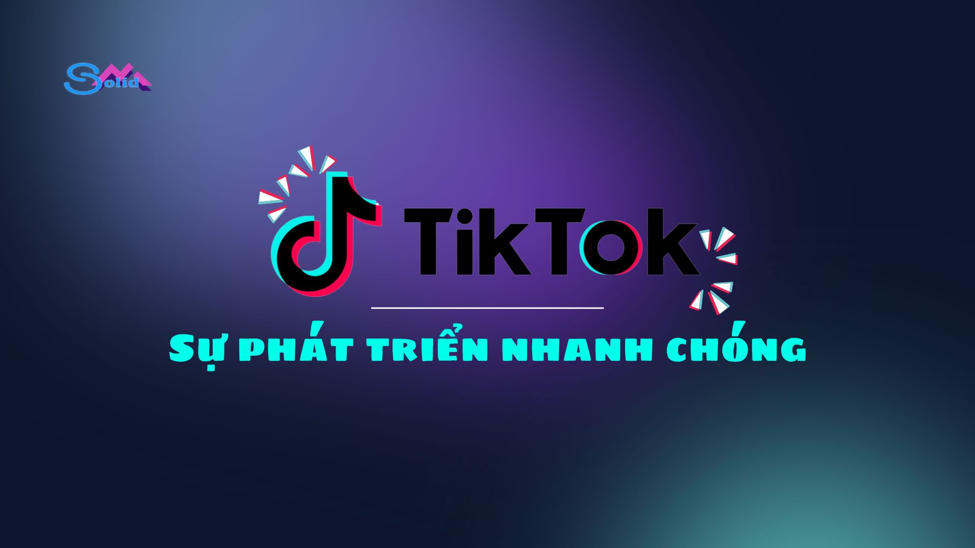 TikTok và sự phát triển nhanh chóng